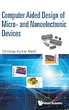 Computer aided design of micro- and nanoelectronic devices