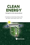 Clean Energy Hydrogenfuel Cells Laboratory Manual With Dvdrom