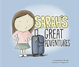 Sarah?s Great Adventures