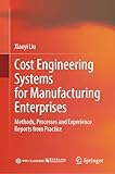 Cost Engineering Systems for Manufacturing Enterprises
