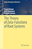 The theory of zeta-functions of root systems