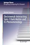 Electroweak-Interacting Spin-1 Dark Matter and its Phenomenology (Springer Theses)