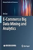 E-commerce big data mining and analytics