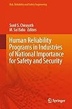 Human reliability programs in industries of national importance for safety and security