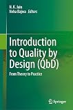 Introduction to Quality by Design (QbD) : From Theory to Practice