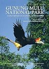 Guide to Gunung Mulu National Park: A World Heritage Site in Sarawak, Malaysian Borneo