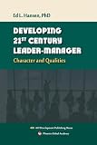 Developing 21st century leader manager