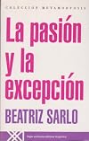 Pasion y la excepcion (Spanish Edition)