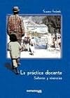 La práctica docente : saberes y vivencias