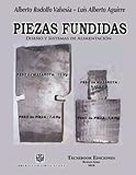 Piezas Fundidas Diseno Y Sistemas De Alimentacion