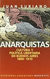 Paradoxes of Utopia: Anarchist Culture and Politics in Buenos Aires, 1890-1910