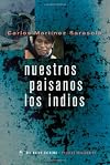 Nuestros paisanos los indios : vida, historia y destino de las comunidades indígenas en la Argentina