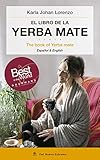 El Libro De La Yerba Mate The Book Of Yerba Mate
