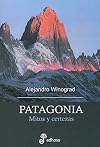 Patagonia : mitos y certezas