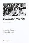 JAZZ EN ACCION, EL (Spanish Edition)