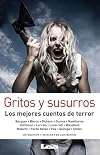 Gritos y susurros: Los mejores cuentos de terror (Spanish Edition)