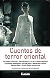 Cuentos de terror oriental (Spanish Edition)