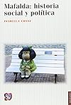 MAFALDA : HISTORIA SOCIAL Y POLÍTICA.