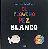 El Pequeo Pez Blanco Little White Fish