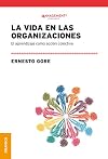 Vida En Las Organizaciones, La: El Aprendizaje Como Acción Colectiva (Spanish Edition)