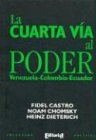 La Cuarta Via Al Poder (Spanish Edition)