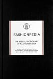 Fashionpedia : The Visual Dictionary Of Fashion Design