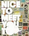 Nice To Meet You Too: Visual Greetings from Business Cards to Identity Packages