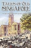 Tales of Old Singapore