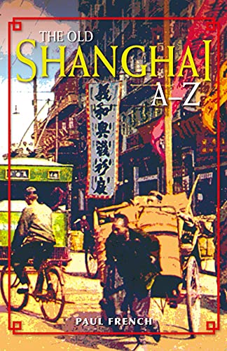 The Old Shanghai A–Z book cover