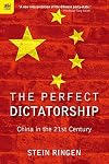 The Perfect Dictatorship: China in the 21st Century
