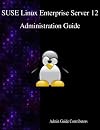 SUSE Linux Enterprise Server 12 - Administration Guide
