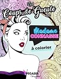Les Coups De Gueule De Madame Connasse %C3%A0 Colorier