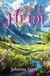 Heidi (Illustrated): The 1922 Classic Edition with Original Illustrations