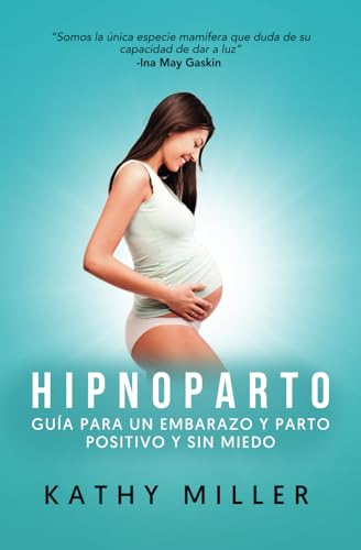 Portada del libro Hipnoparto: Guía para un embarazo y parto positivos
