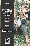 Guatemala La Historia Silenciada 19441989 Tomo Ii El Domin Que No Cay Spanish Edition