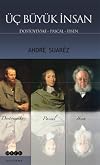Üc Büyük Insan: Dostoyevski - Pascal - Ibsen