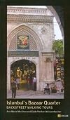 Istanbul's Bazaar Quarter: Backstreet Walking Tours