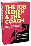 The Job Seeker The Coach How To Rescue And Fasttrack Your Job Search In No Time