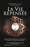 La vie repensée