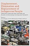 Displacement, Elimination and Replacement of Indigenous People: Putting into Perspective Land Ownership and Ancestry in Decolonising Contemporary Zimbabwe