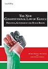New constitutional law of Kenya : principles, government and human rights