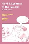 Oral Literature of the Asians in East Africa (Oral Literature Titles)
