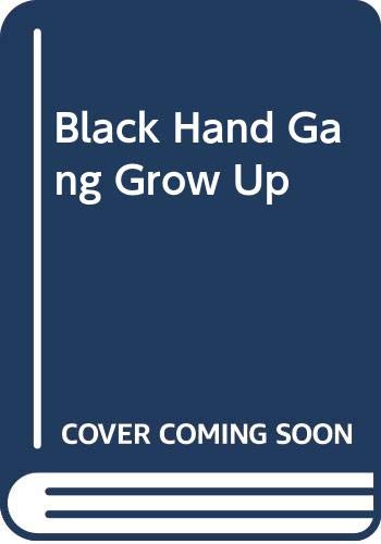 Cover of Black Hand Gang Grow Up