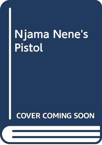 Njama Nene's Pistol book cover