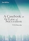 A casebook on the law of succession