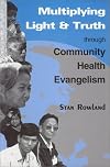 Multiplying Light and Truth Through Community Health Evangelism