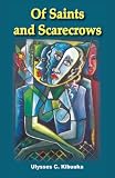 Of Saints and Scarecrows