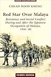 Red Star Over Malaya: Resistance and Social Conflict During and After the Japanese Occupation, 1941-1946