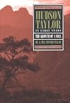 Hudson Taylor: In Early Years- The Growth of a Soul