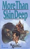 More Than Skin Deep